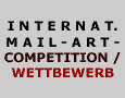 international mail-art-competition/Wettbewerb